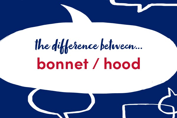What's the difference between bonnet and hood? - Collins