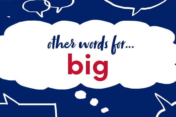 Other Words For Big That Start With B