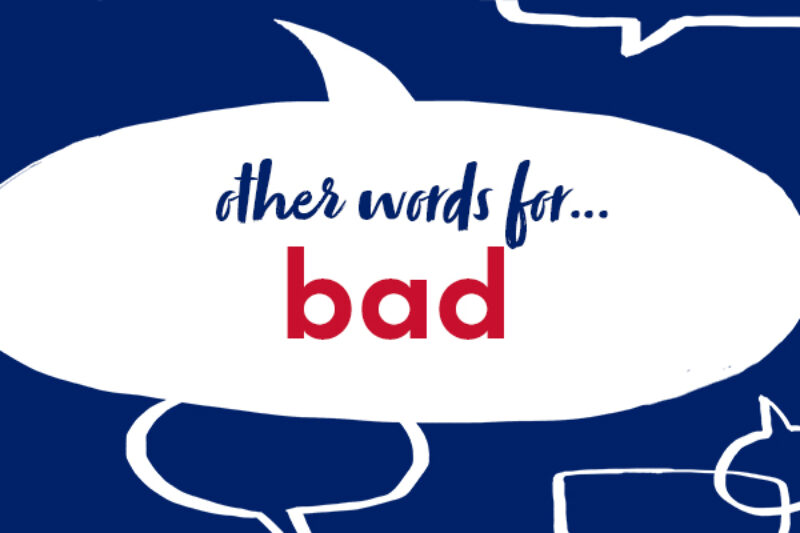 19 other words for 'bad' Collins Dictionary Language Blog