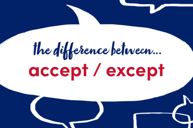 what-s-the-difference-between-accept-and-except-collins-dictionary